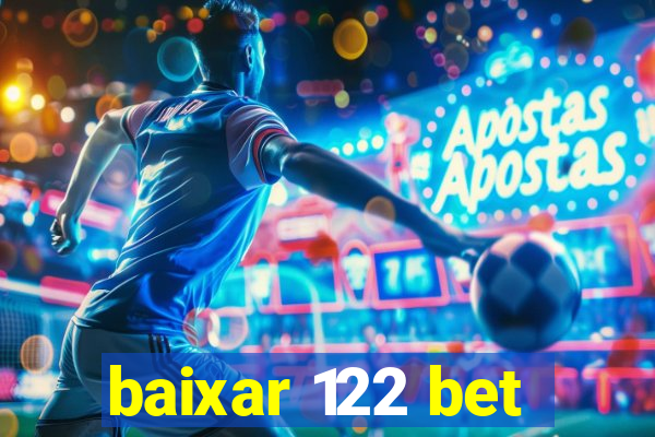 baixar 122 bet